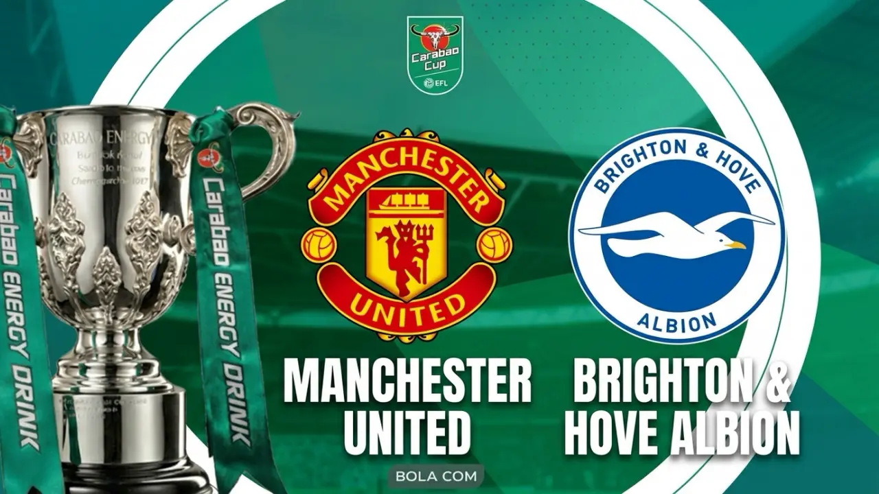 Link Live Streaming Babak 32 Besar Carabao Cup: MU Vs Brighton